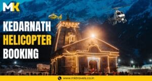 Helicopter Booking for Kedarnath